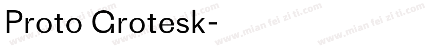 Proto Grotesk字体转换